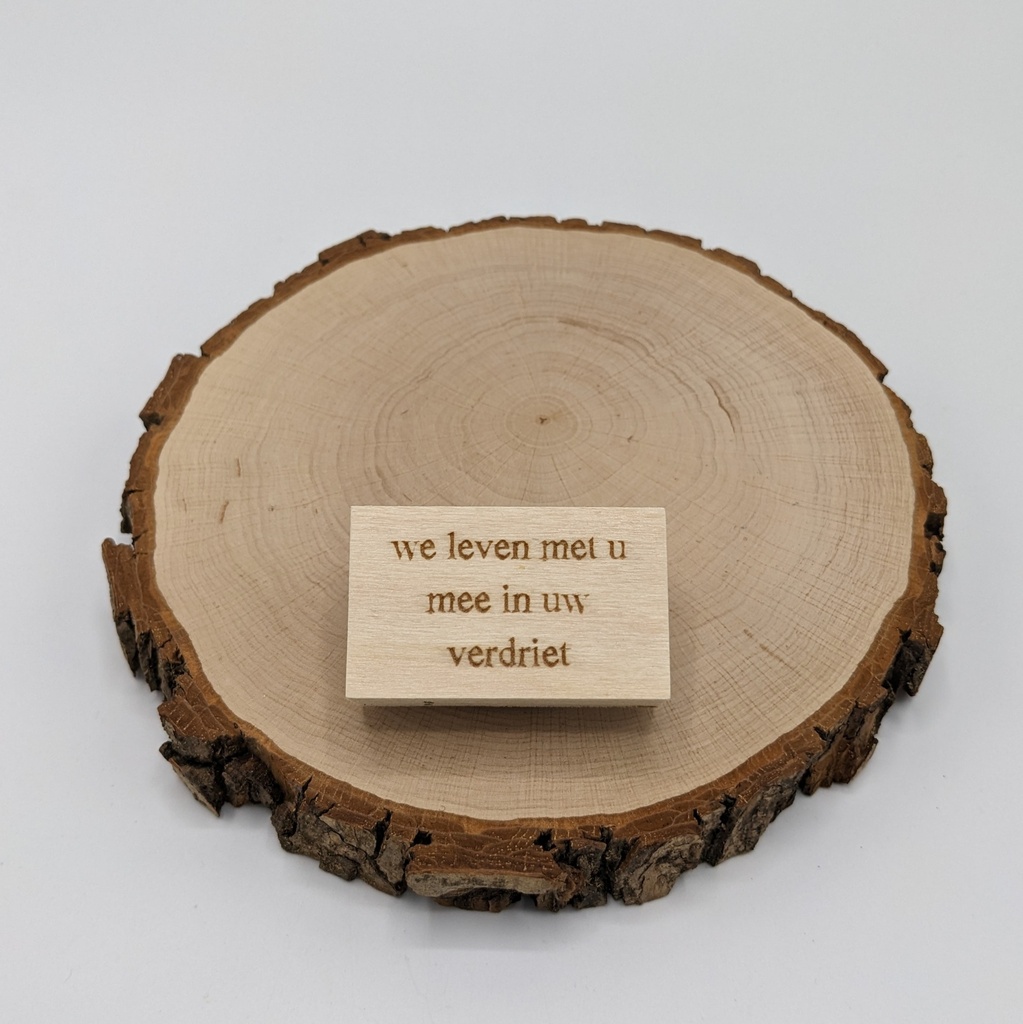 a Lut of stamps Wood Stamp - aLos030 We leven met u mee in uw verdriet